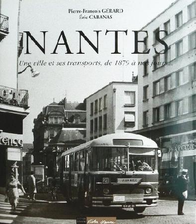 “Nantes. Une ville et ses transports de 1879 à nos jours”. Couverture.