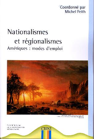 Première de couverture ouvrage “Nationalismes et Régionalismes - Amériques : modes d'emploi”.