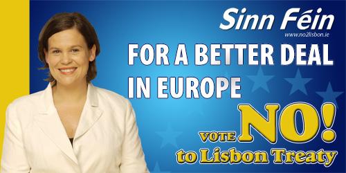 A Sinn Fein political party poster uring people to vote 'no' to the Lisbon Treaty in Ireland.