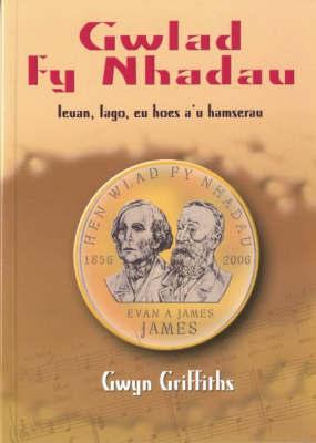 Gwyn Griffiths - <i> Gwlad Fy Nhadau</i>. Ieuan ; Iago ; eu hoes a 'u hamserau. Llanrwst ; ed. Gwasg Carreg Gwalch ; 2006. A previous study about the James ; their time ; their lives in Pontypridd and the Welsh hymn. In Welsh.