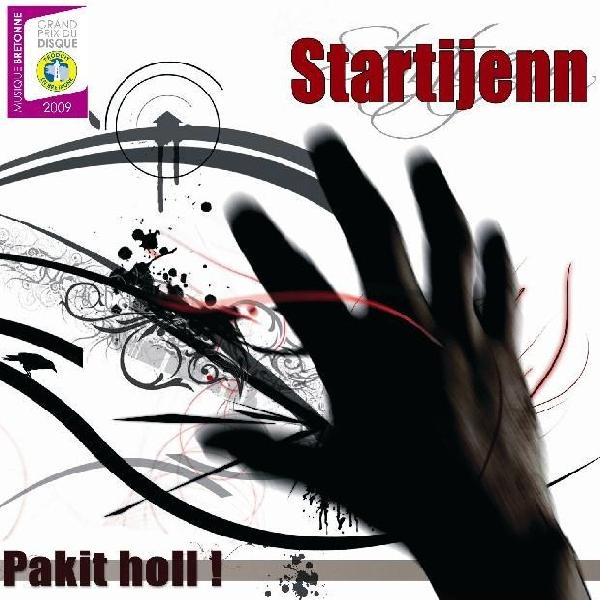 Album de Startijenn : Pakit holl ! : Grand prix du disque 2009 - Produit en Bretagne - dans la catégorie musique 
bretonne.