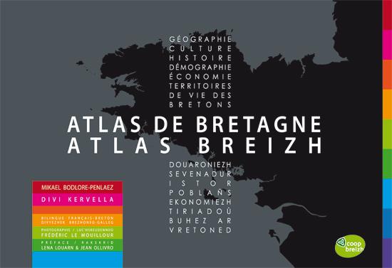 Atlas de Bretagne / Atlas Breizh de Mikael Bodlore-Penlaez et Divi Kervella paru aux éditions Coop Breizh en 2011