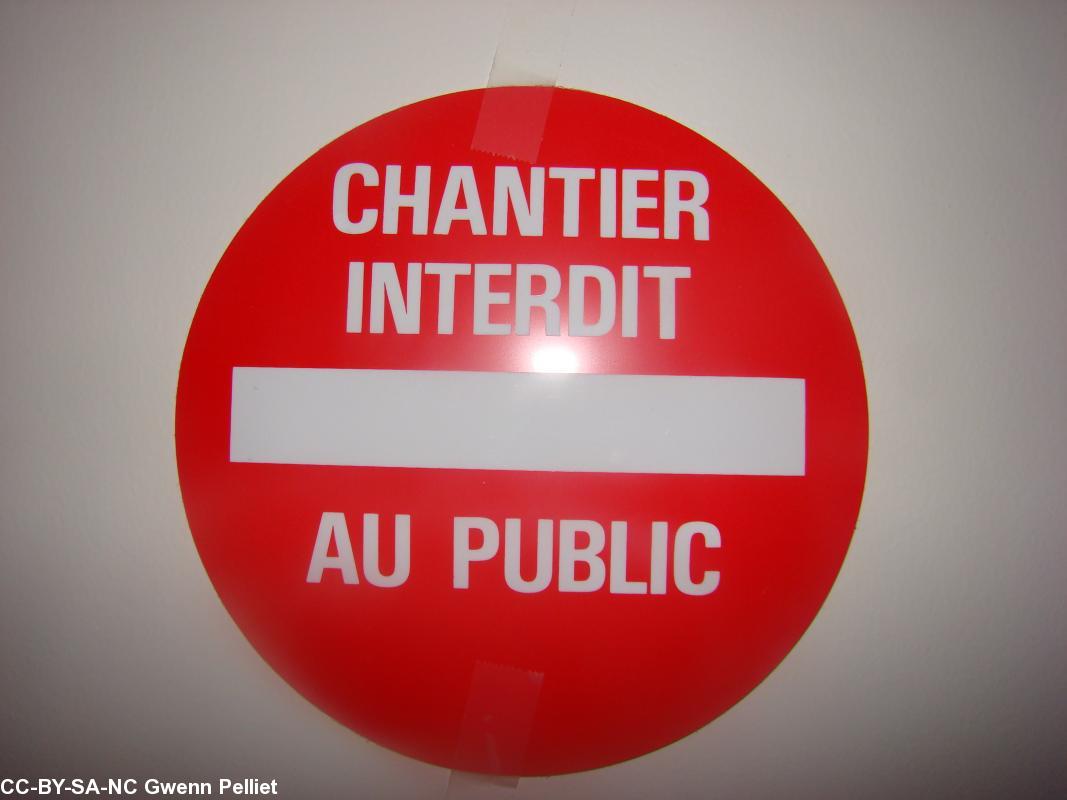 Interdiction d'aller sur les chantiers