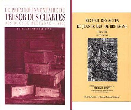 De Michael Jones <i>Le premier inventaire du Trésor des Chartes des ducs de Bretagne</i> et <i>Recueil des actes de Jean IV, duc de Bretagne</i>, tome III, supplément.