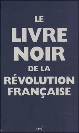 <i>Le livre noir de la Révolution française</i>, Reynald Secher, Cerf, 2009.