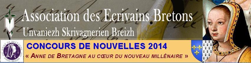 Concours de nouvelles <i>Anne de Bretagne au coeur du nouveau millénaire</i>. Par l'association des écrivains bretons.