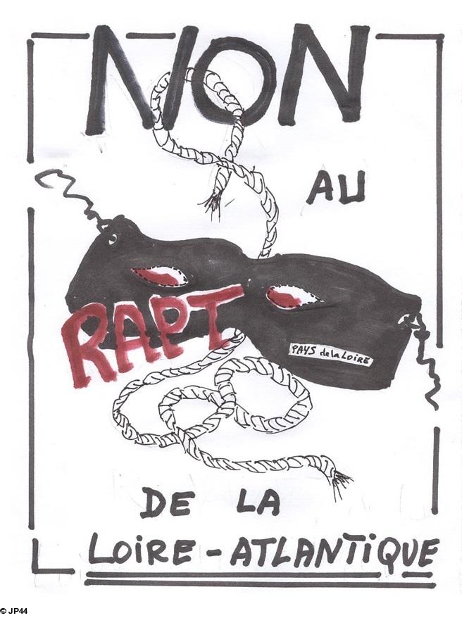 <i>Non au rapt de la Loire-Atlantique</i>. JP44, mai 2014.