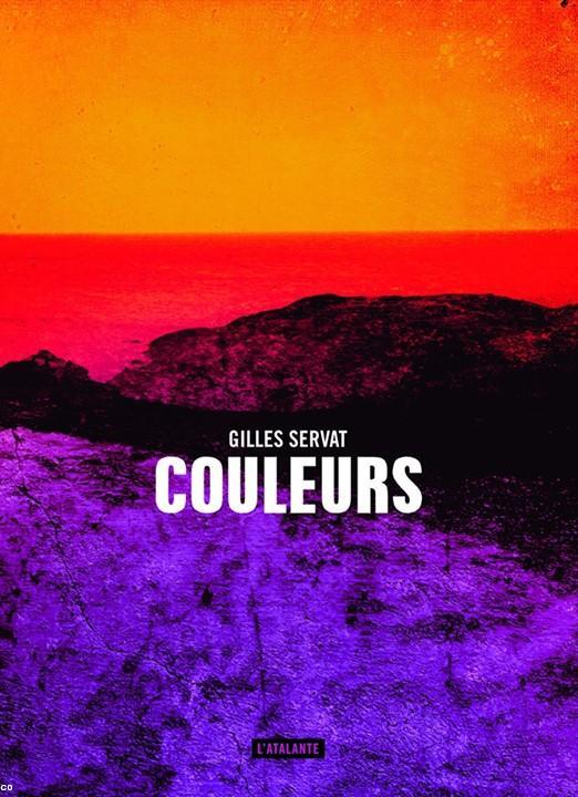 Gilles Servat. <i>Couleurs</i>, 2014.