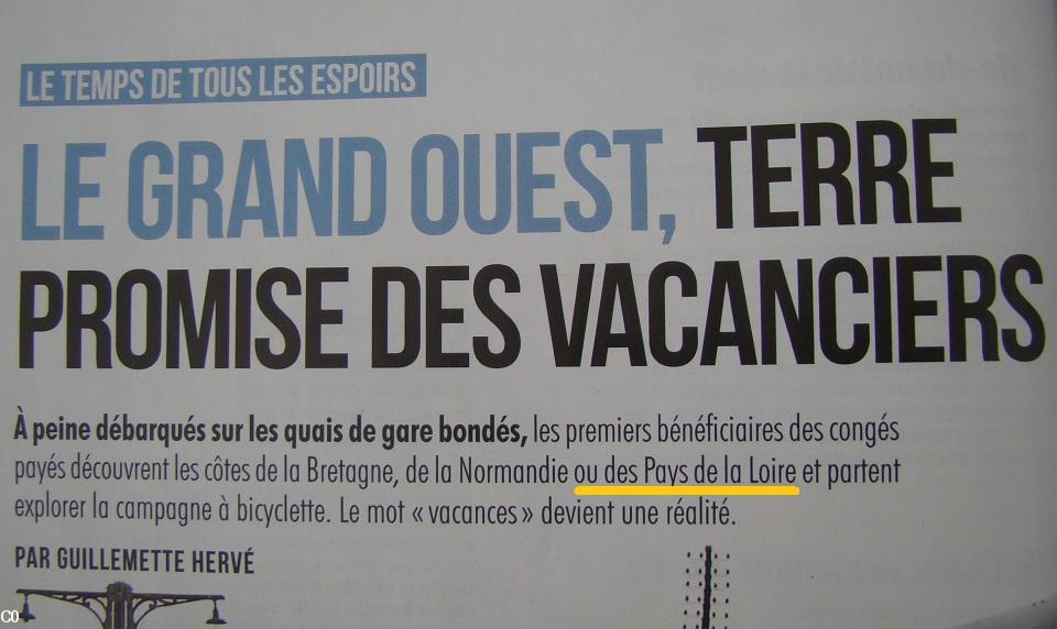 Souligné, l'extrait de Historia/Ouest France (été 1936) où les premiers bénéficiaires des congés payés découvrent les côtes des... Pays de Loire, en... 1936.