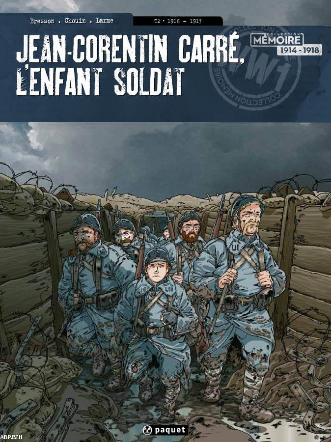 Album du T.2 Jean-Corentin Carré l'Enfant Soldat - Editions Paquet