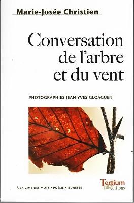 Conversation de l'arbre et du vent Marie-Josée Christien