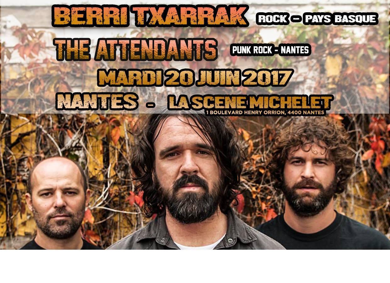 Berri Txarrak + The Attendants / La scene Michelet Nantes