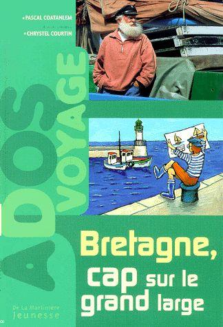 4-Bretagne, cap sur le grand large, éd. La Martinière, 2001. Couverture.