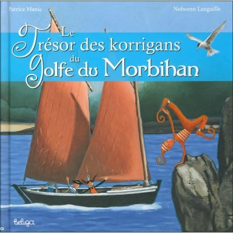 Le trésor des korrigans du golfe du Morbihan
Editions Coop Breizh