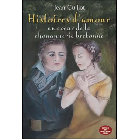 Histoires d'amour au cœur de la chouannerie bretonne