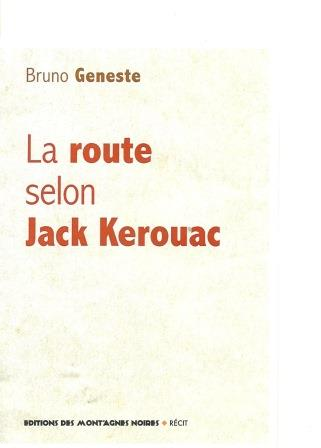 la route selon kerouac
ed montagnes noires