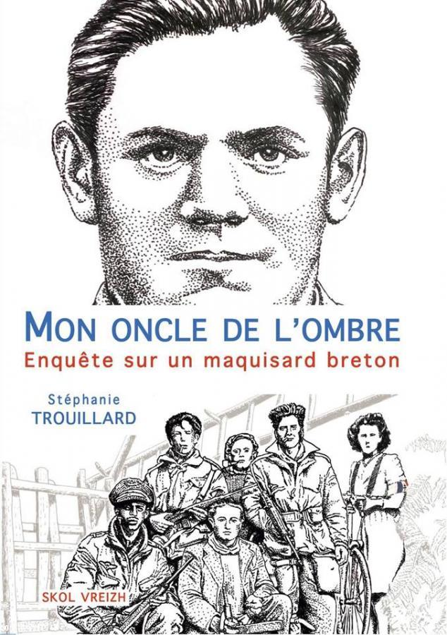 Mon oncle de l'ombre - Stéphanie Trouillard
Editions Skol Vreizh