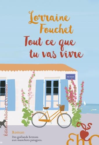 Une de couverture du roman Tout ce que tu vas vivre