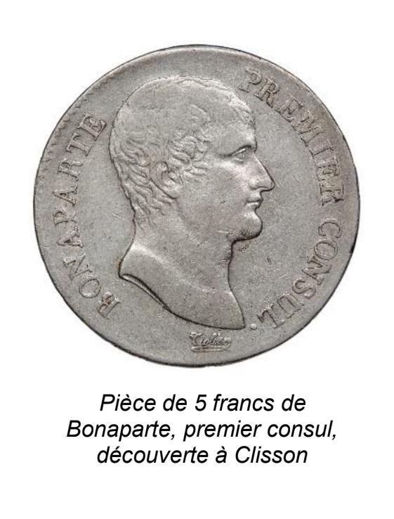 4- Pièce de 5 francs de Bonaparte, premier consul, découverte à Clisson (ph. CG44).