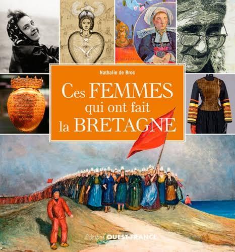 CES FEMMES QUI ONT FAIT LA BRETAGNE