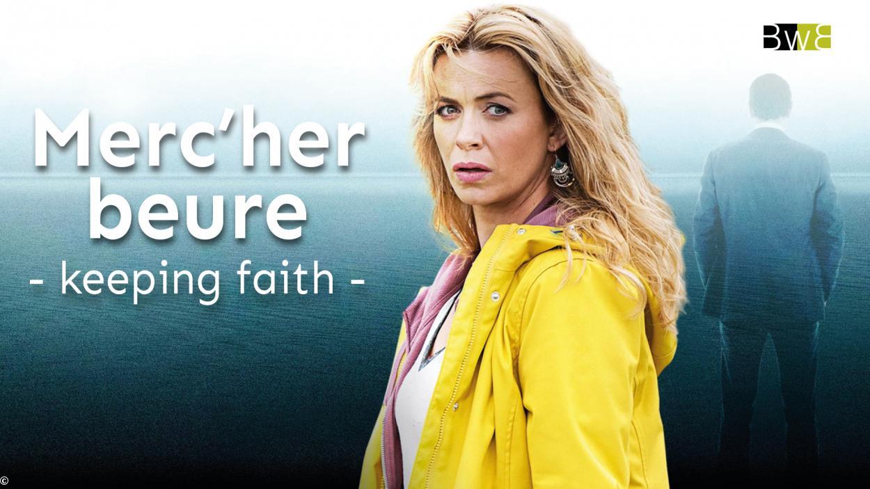 Merc'her beure, Keeping Faith e brezhoneg.