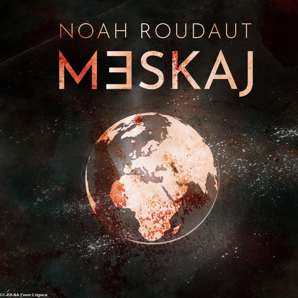 Couverture de Meskaj, le premier album de Noah Roudaut