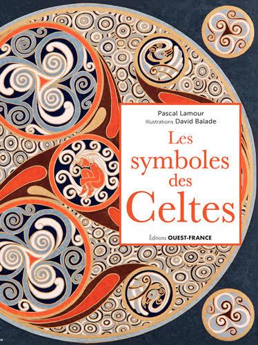 LES SYMBOLES DES CELTES  (Ed Ouest-France)